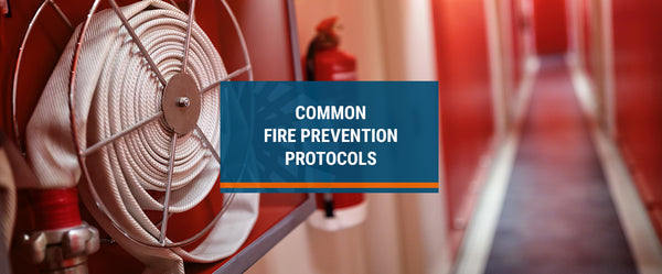 Common Fire Prevention Protocols